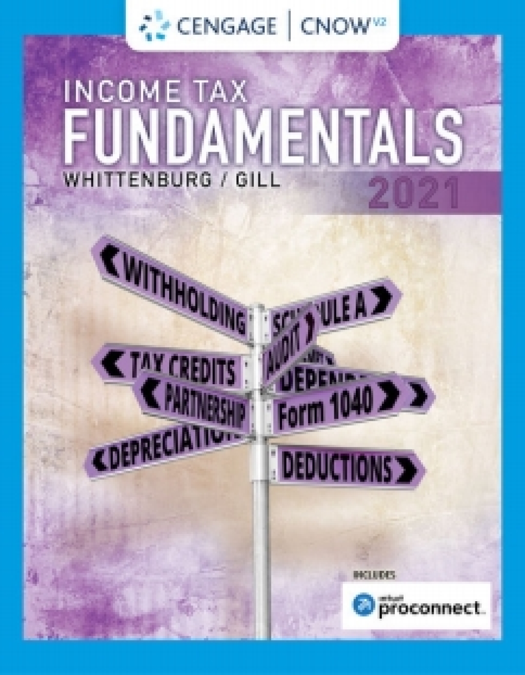 CengageNOWv2 for Whittenburg/Altus-Buller/Gill's Income Tax Fundamentals 2021, 39th Edition [Instant Access], 2 terms 39th Edition â€“ PDF/EPUB Version Downloadable